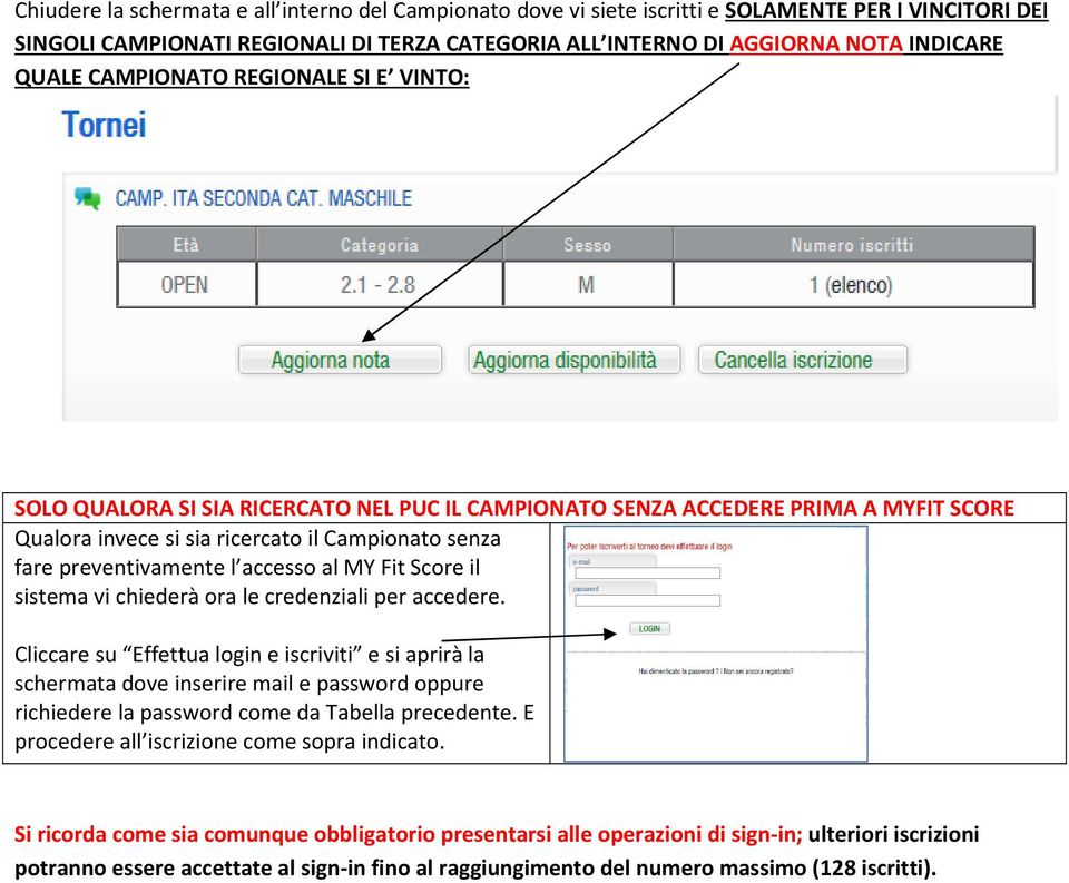 accesso al MY Fit Score il sistema vi chiederà ora le credenziali per accedere.