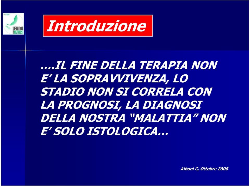 SOPRAVVIVENZA, LO STADIO NON SI CORRELA CON