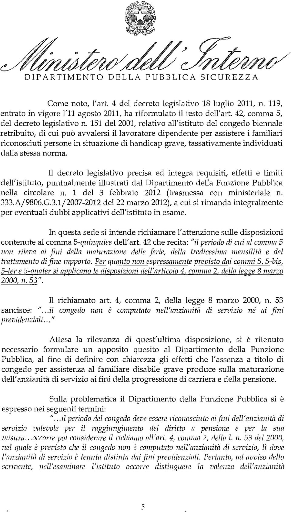 tassativamente individuati dalla stessa norma.