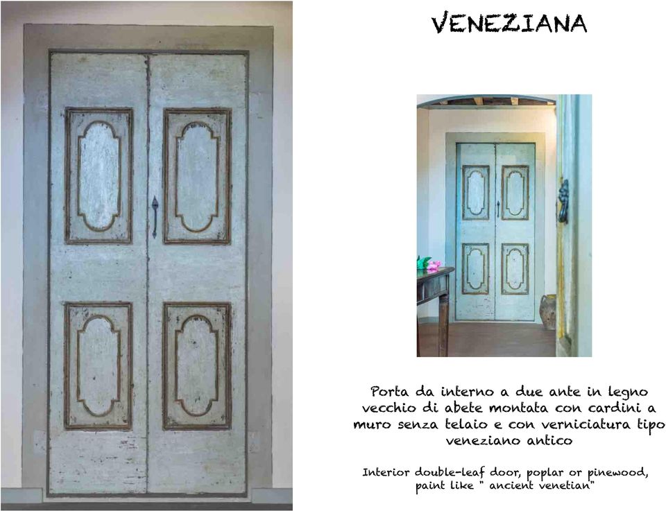 verniciatura tipo veneziano antico Interior double-leaf