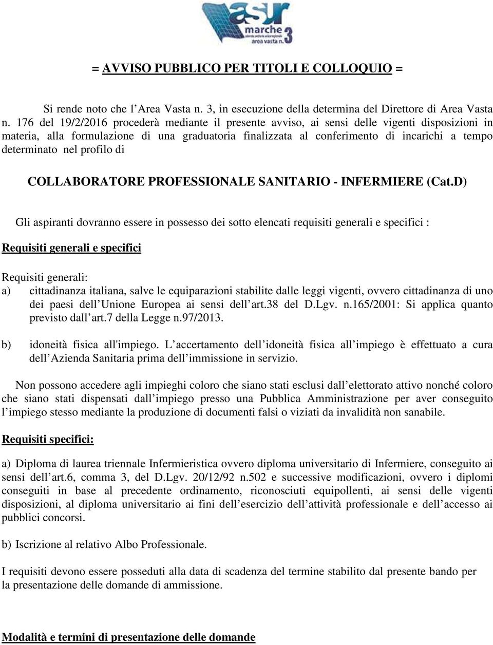 determinato nel profilo di COLLABORATORE PROFESSIONALE SANITARIO - INFERMIERE (Cat.