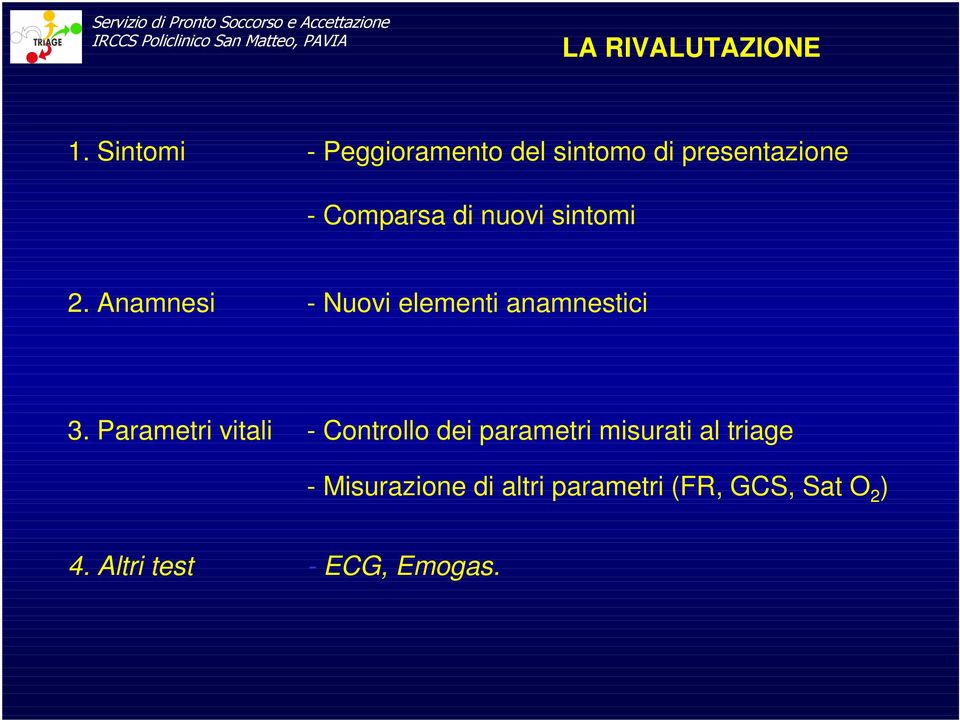 Parametri vitali - Controllo dei parametri misurati al triage -