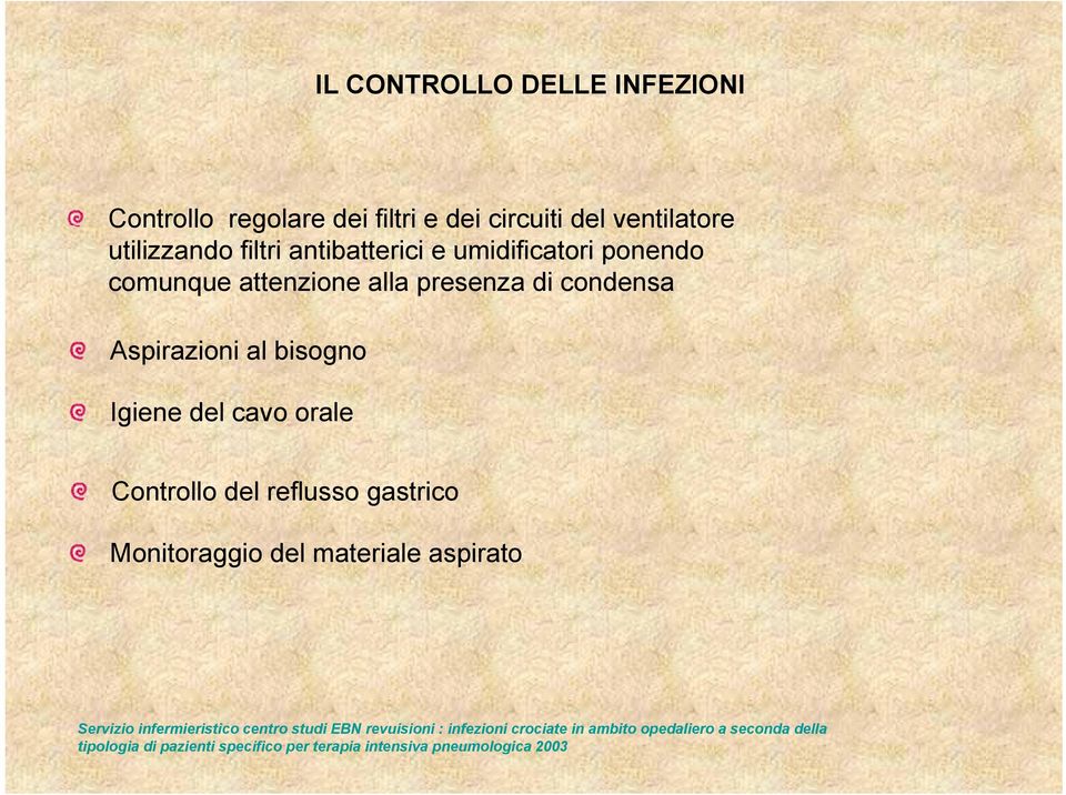 cavo orale Controllo del reflusso gastrico Monitoraggio del materiale aspirato Servizio infermieristico centro studi EBN