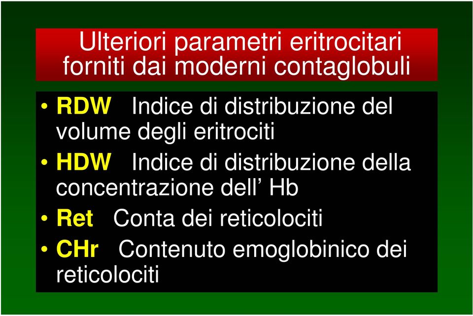 eritrociti HDW Indice di distribuzione della concentrazione