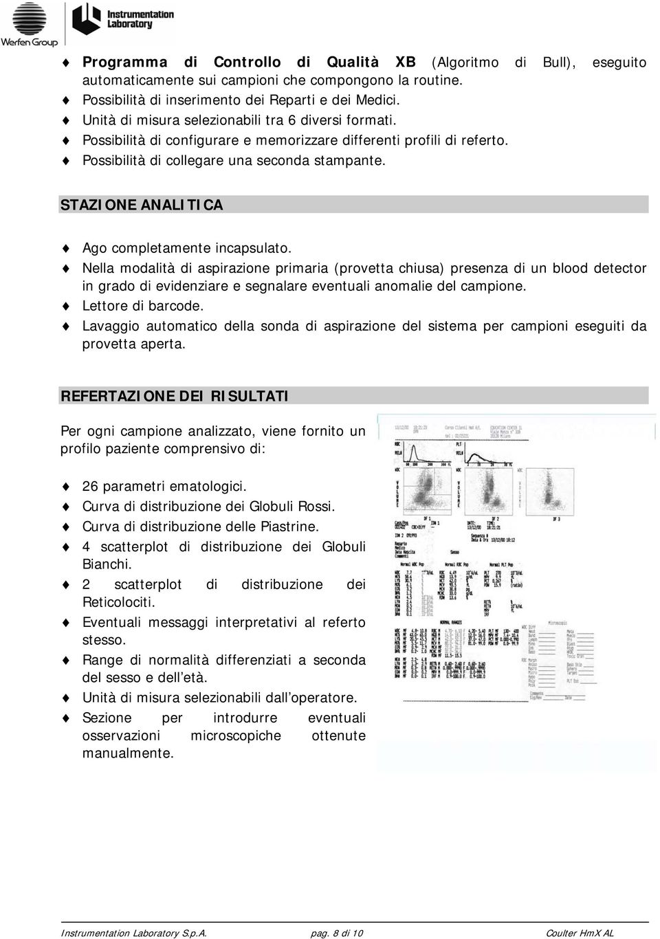 STAZIONE ANALITICA Ago completamente incapsulato.