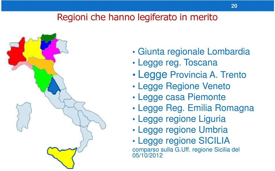 Trento Legge Regione Veneto Legge casa Piemonte Legge Reg.