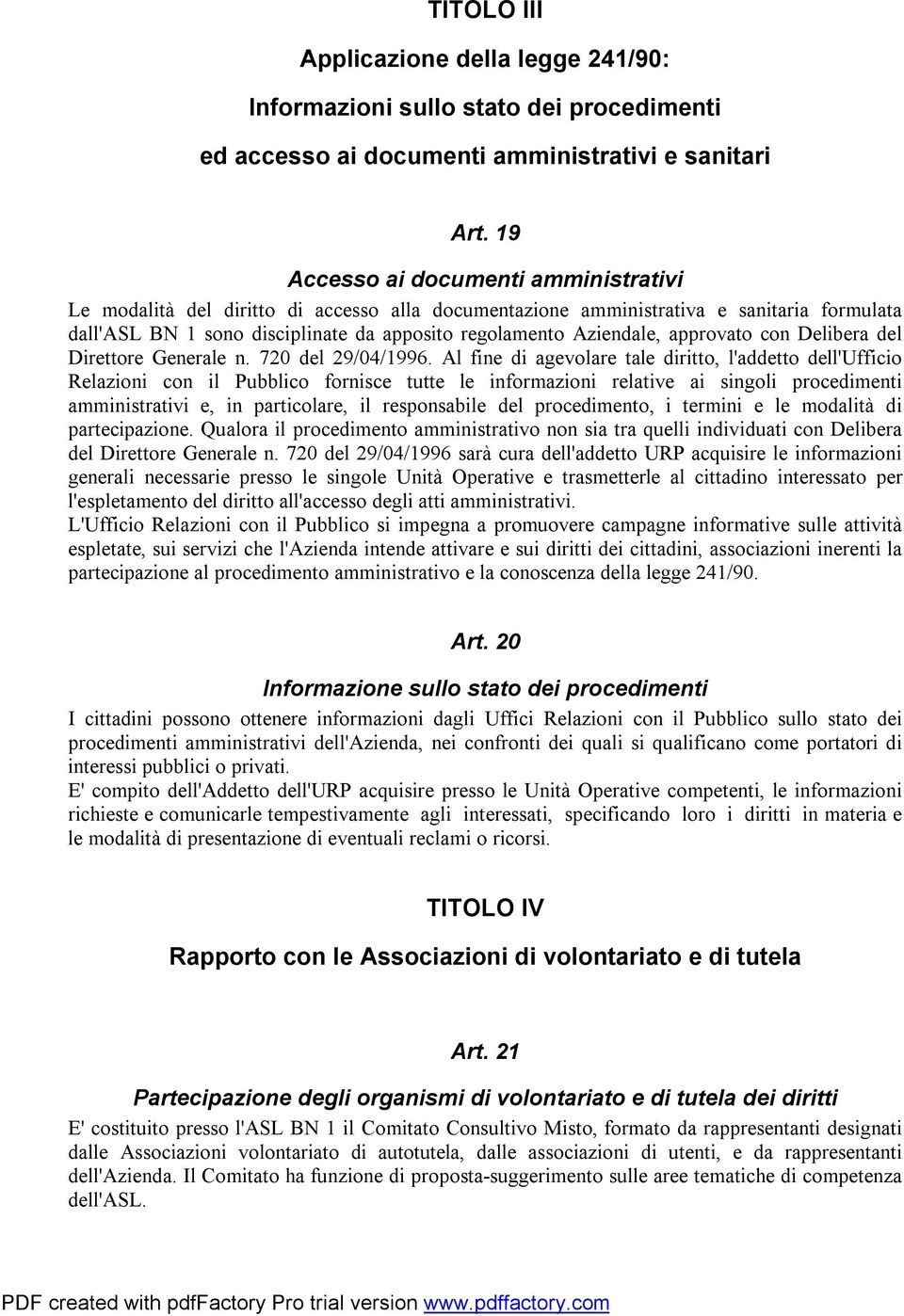 approvato con Delibera del Direttore Generale n. 720 del 29/04/1996.