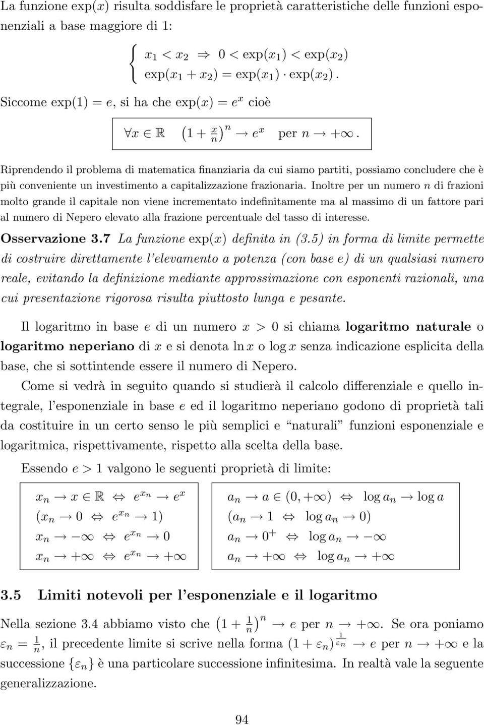 Riprededo il problema di matematica fiaziaria da cui siamo partiti, possiamo cocludere che è più coveiete u ivestimeto a capitalizzazioe frazioaria.