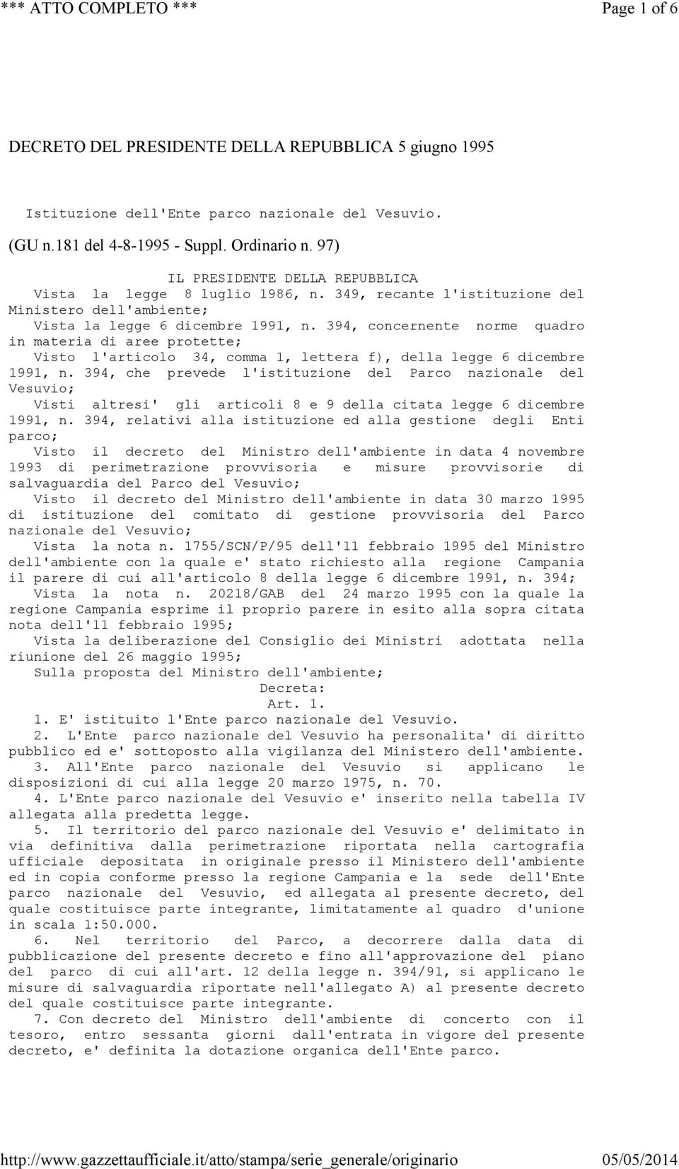 394, concernente norme quadro in materia di aree protette; Visto l'articolo 34, comma 1, lettera f), della legge 6 dicembre 1991, n.