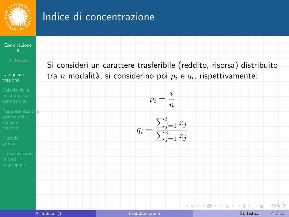 modalità, si considerino poi p i e q i,