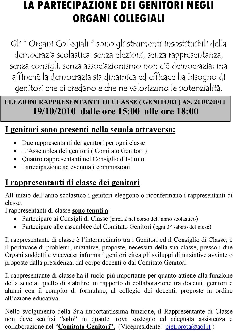 ELEZIONI RAPPRESENTANTI DI CLASSE ( GENITORI ) AS.