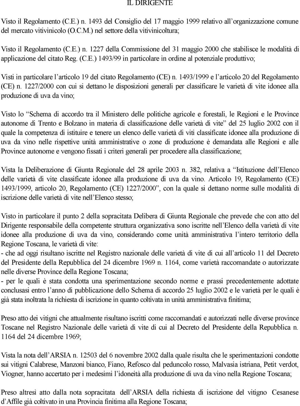 1493/1999 e l articolo 20 del Regolamento (CE) n.