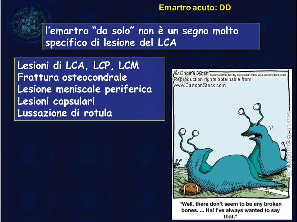 LCP, LCM Frattura osteocondrale Lesione meniscale