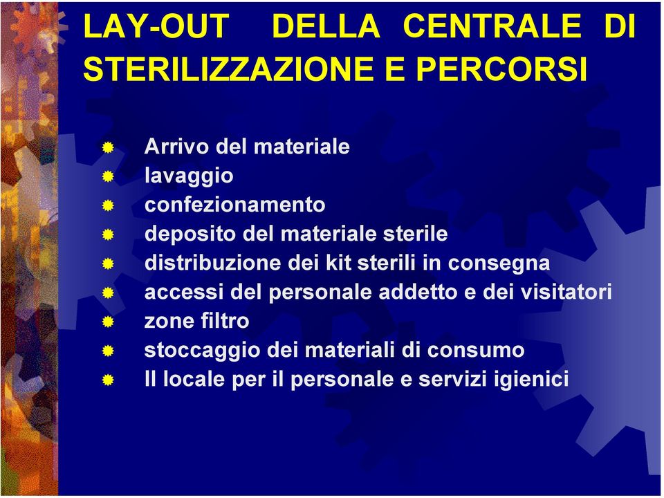 sterili in consegna accessi del personale addetto e dei visitatori zone