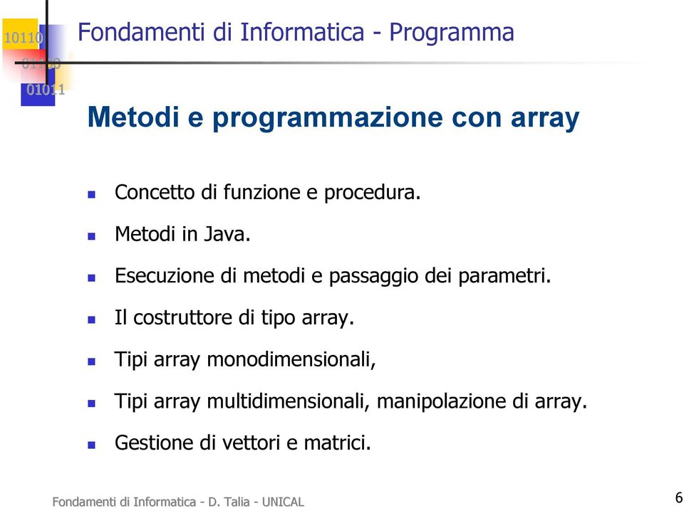 Il costruttore di tipo array.