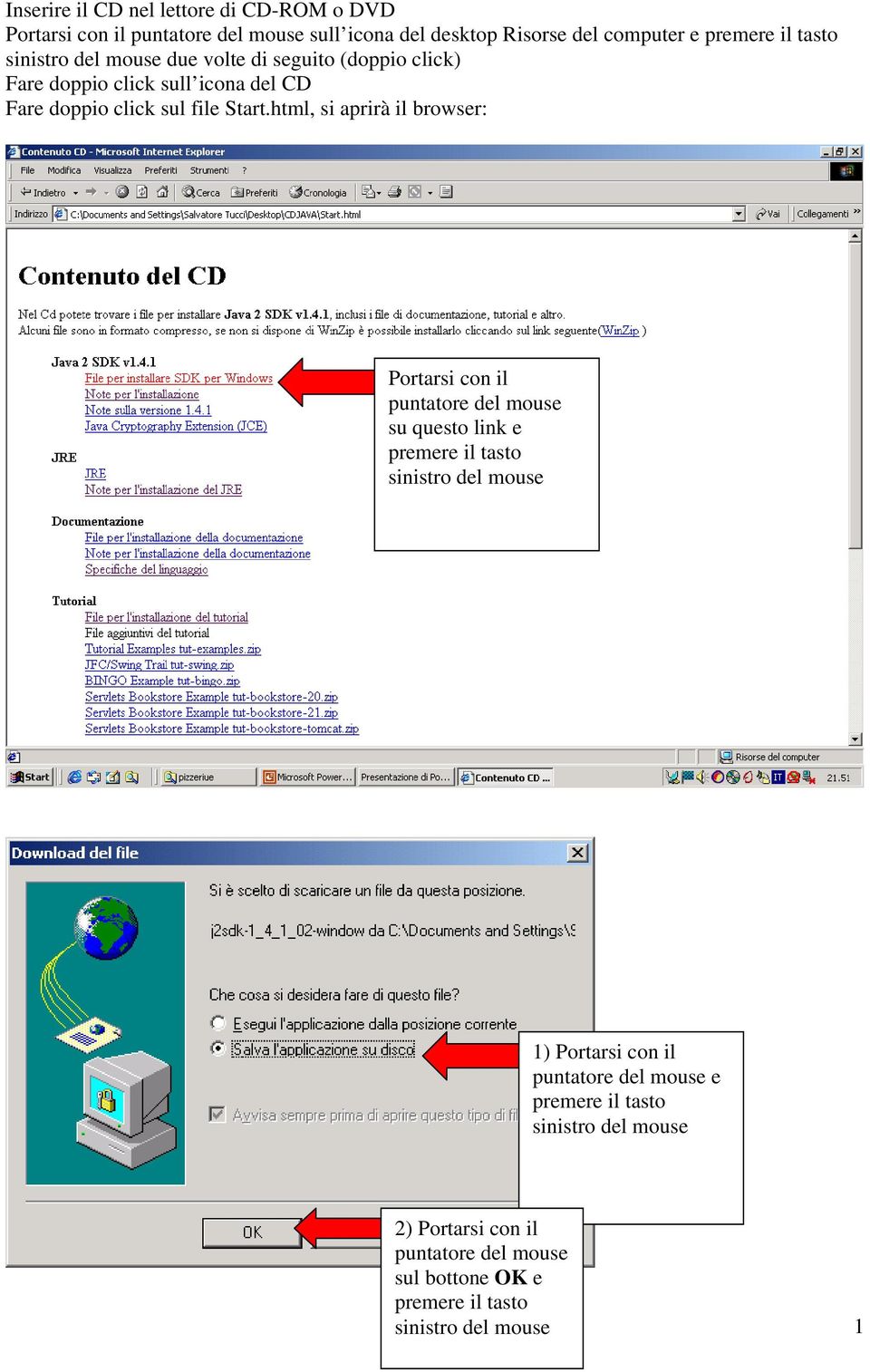 doppio click sull icona del CD Fare doppio click sul file Start.