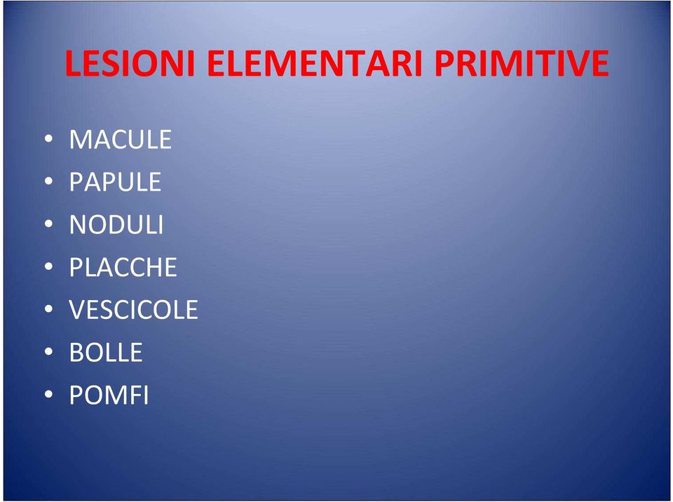 PAPULE NODULI