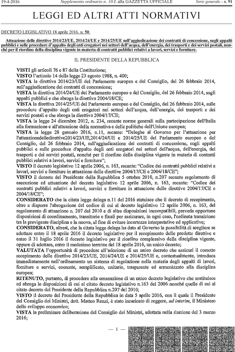 appalti pubblici e sulle procedure d appalto degli enti erogatori nei settori dell acqua, dell energia, dei trasporti e