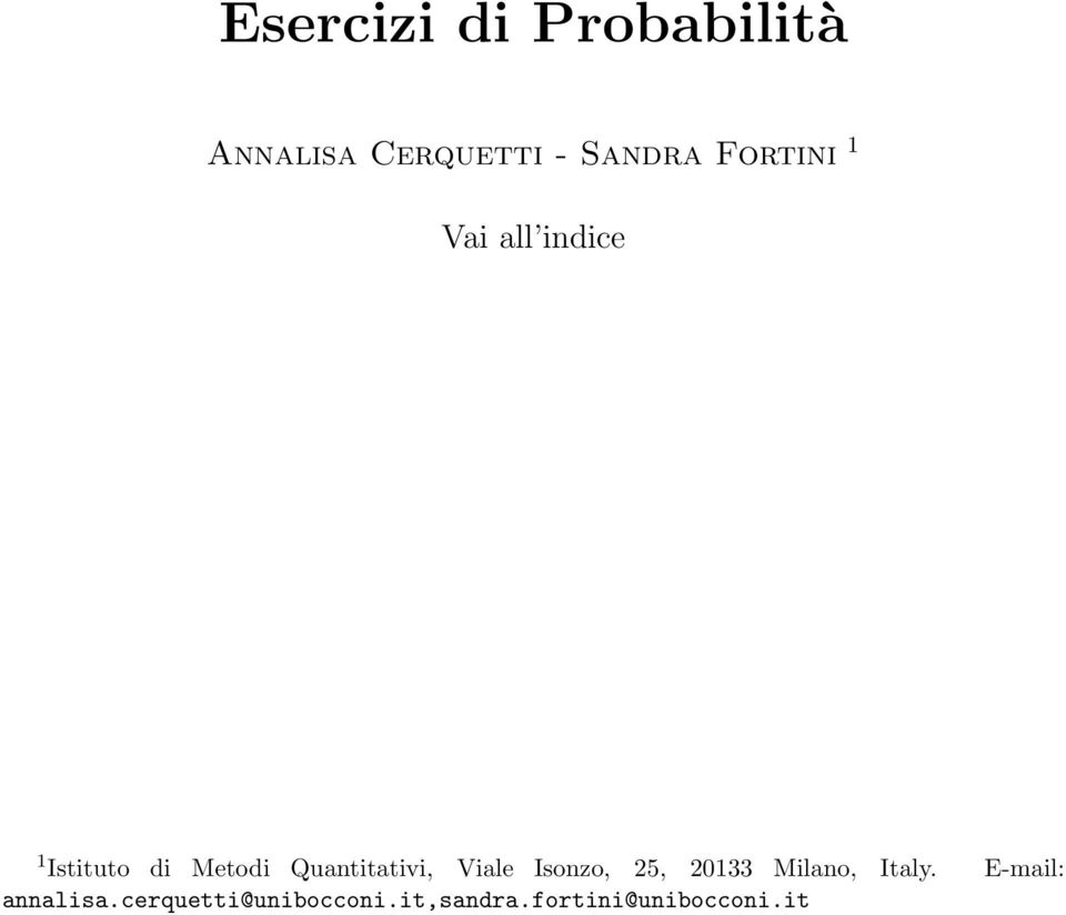 Quantitativi, Viale Isonzo, 25, 2033 Milano, Italy.