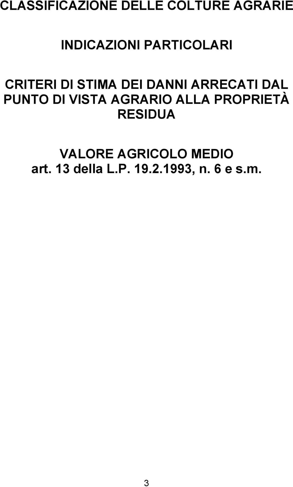 PUNTO DI VISTA AGRARIO ALLA PROPRIETÀ RESIDUA VALORE