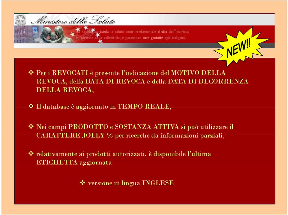 ATTIVA si può utilizzare il CARATTERE JOLLY % per ricerche da informazioni i i parziali,