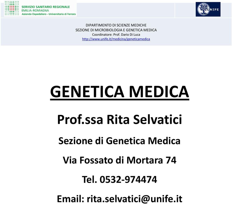 it/medicina/geneticamedica GENETICA MEDICA Prof.