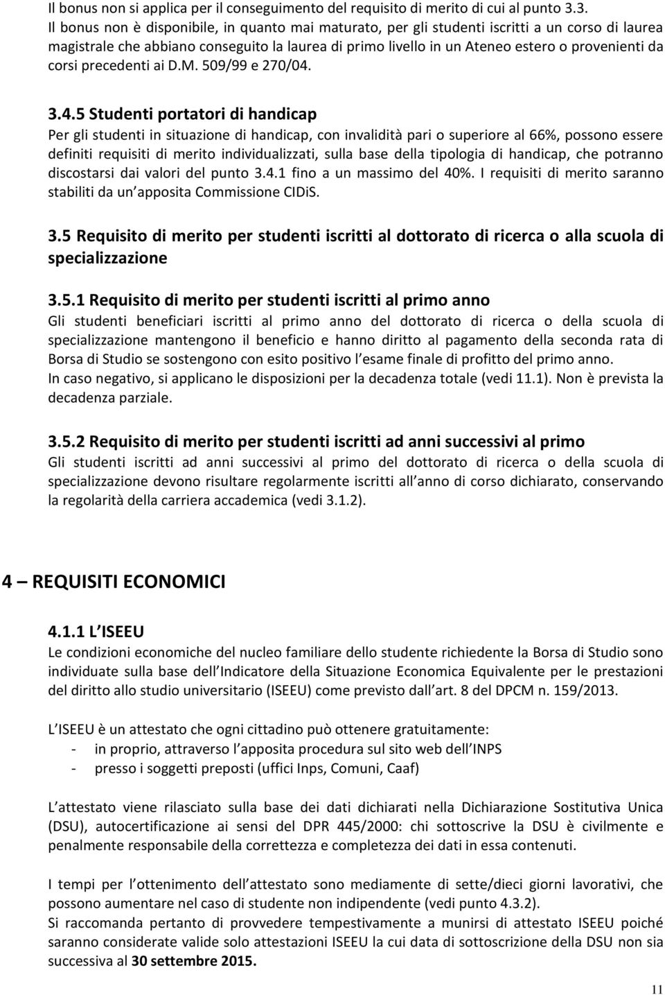 corsi precedenti ai D.M. 509/99 e 270/04.