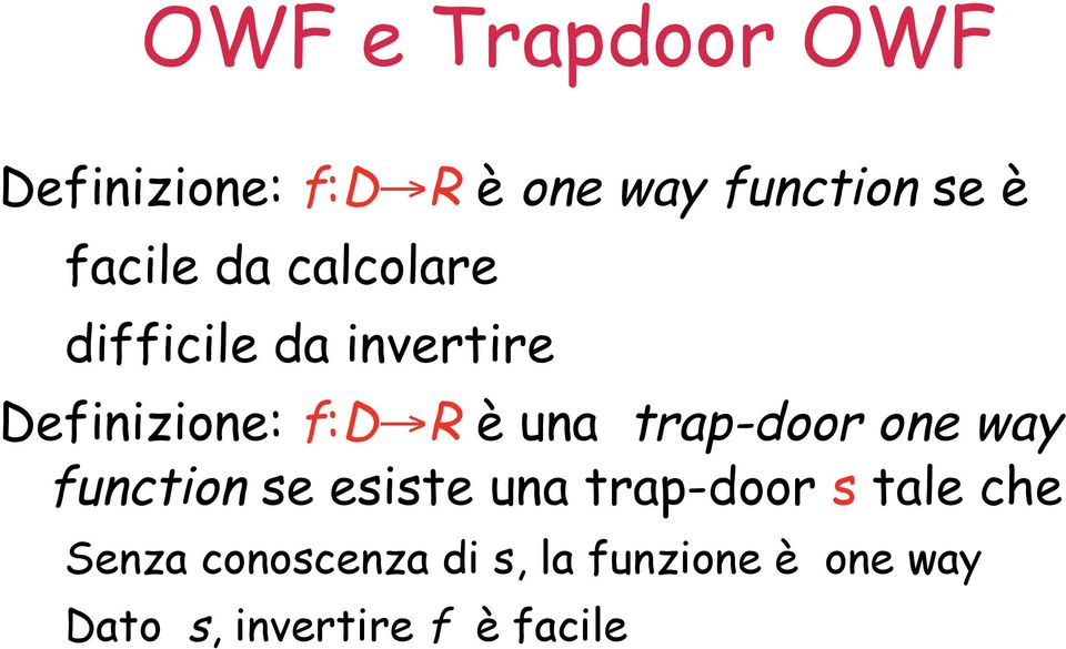 una trap-door one way function se esiste una trap-door s tale che