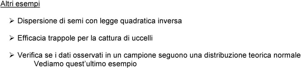 Verifica se i dati osservati in un campione seguono una