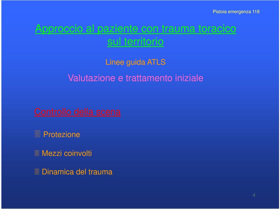 trattamento iniziale Controllo della