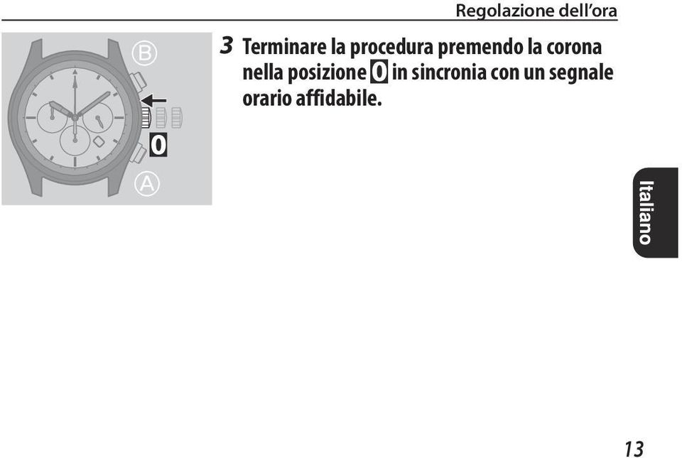 nella posizione in sincronia con