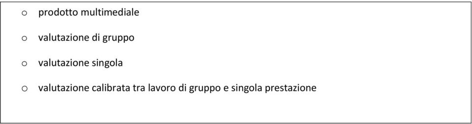 valutazione singola o valutazione