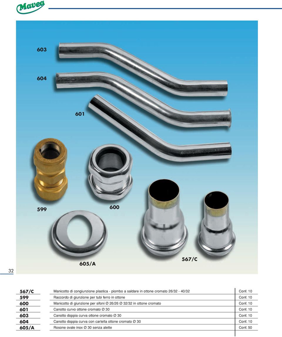 10 Manicotto di giunzione per sifoni Ø 26/26 Ø 32/32 in ottone cromato Conf. 10 Canotto curvo ottone cromato Ø 30 Conf.