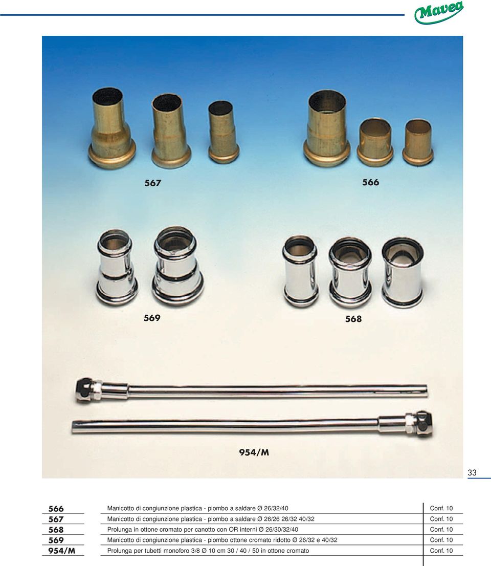 10 Prolunga in ottone cromato per canotto con OR interni Ø 26/30/32/40 Conf.