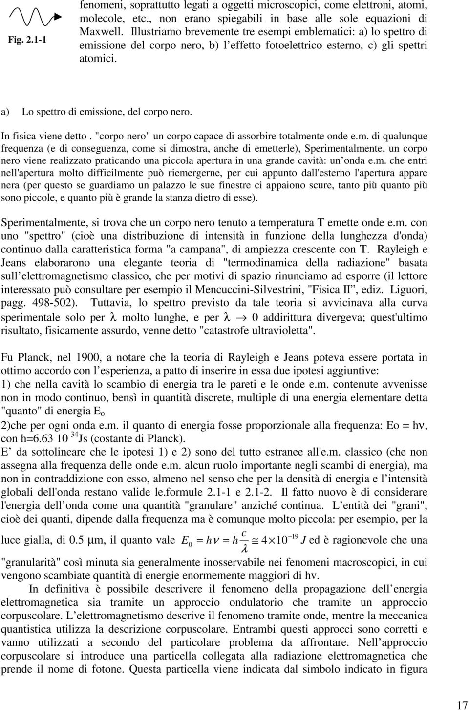 "corpo ero" u corpo capace d assorbre totalme