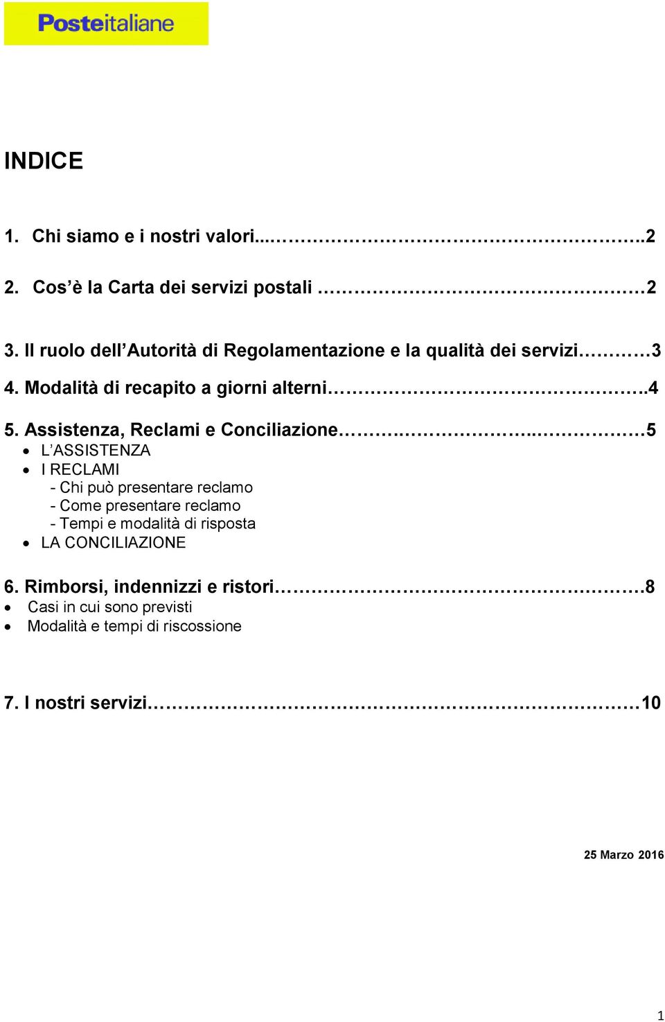 Assistenza, Reclami e Conciliazione.