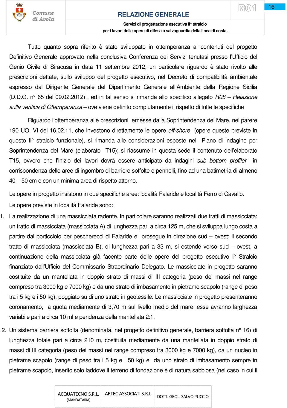 espresso dal Dirigente Generale del Dipartimento Generale all Ambiente della Regione Sicilia (D.D.G. n 65 del 09.02.