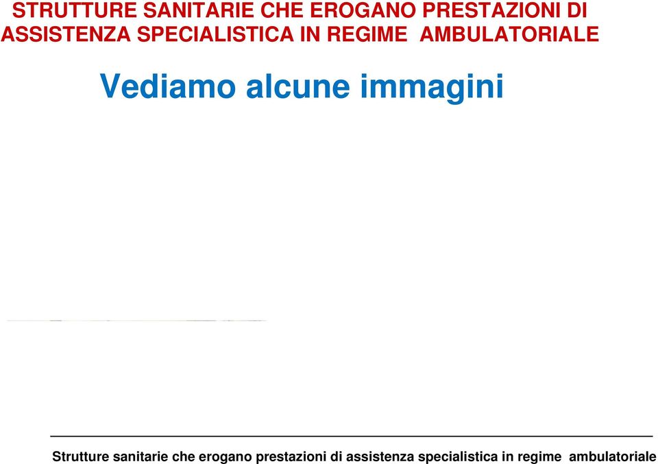 ASSISTENZA SPECIALISTICA IN