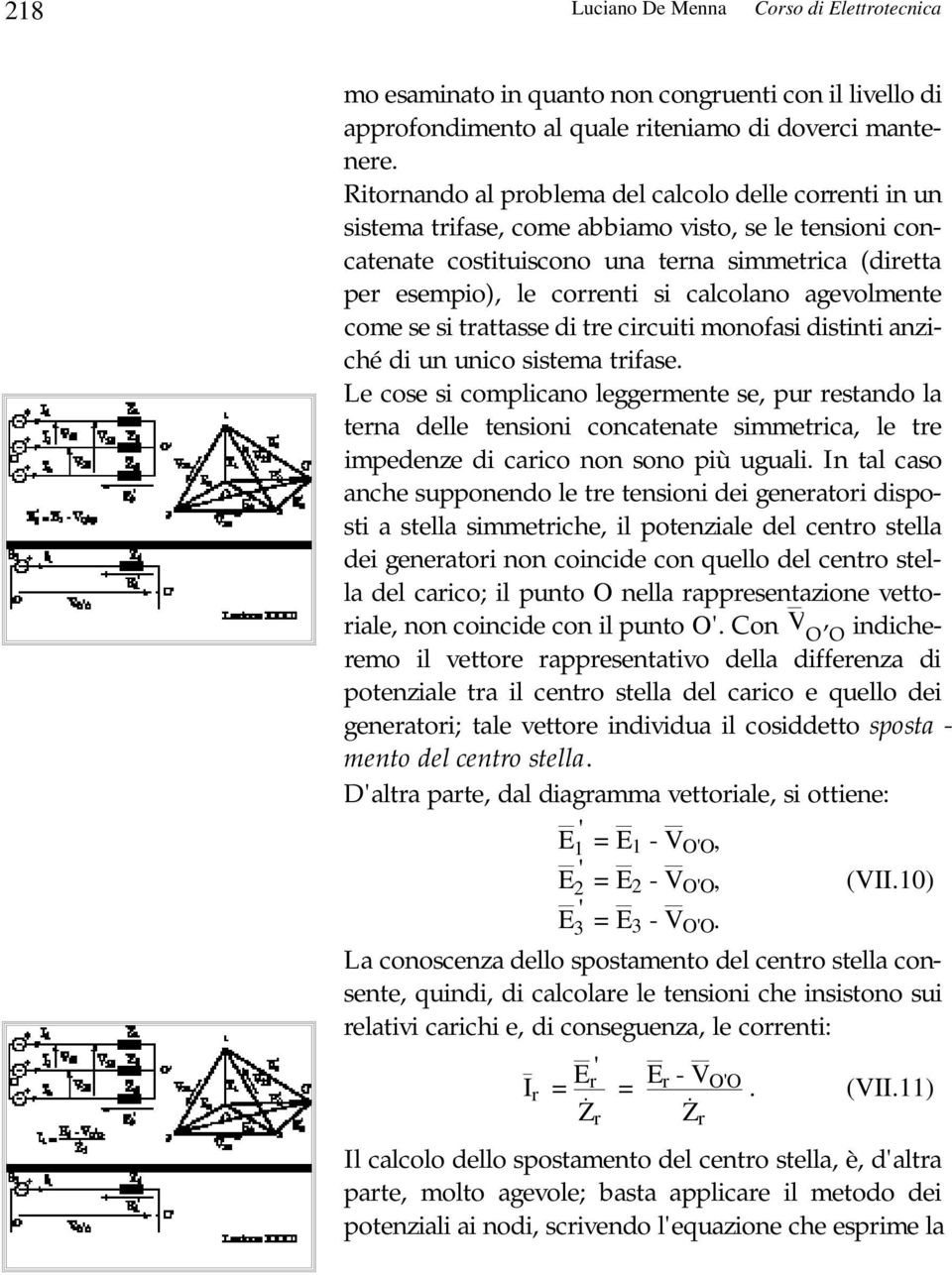 agevolmente come se si tattasse di te cicuiti monofasi distinti anziché di un unico sistema tifase.