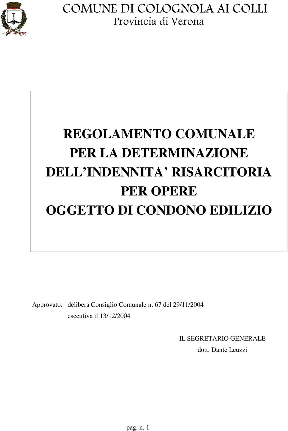 Approvato: delibera Consiglio Comunale n.