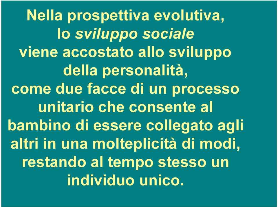 unitario che consente al bambino di essere collegato agli altri in