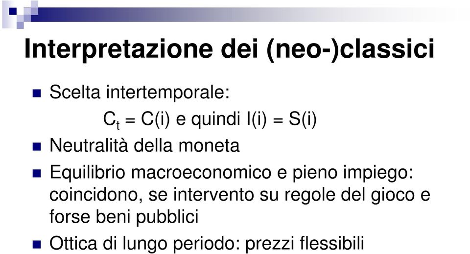 macroeconomico e pieno impiego: coincidono, se intervento su