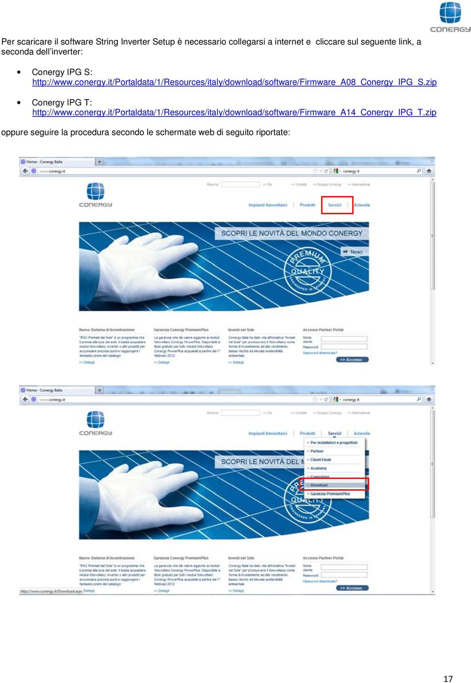 it/portaldata/1/resources/italy/download/software/firmware_a08_conergy_ipg_s.zip Conergy IPG T: http://www.