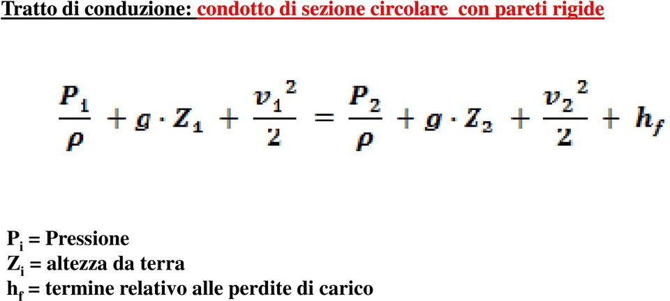 i = Pressione Z i = altezza da terra h