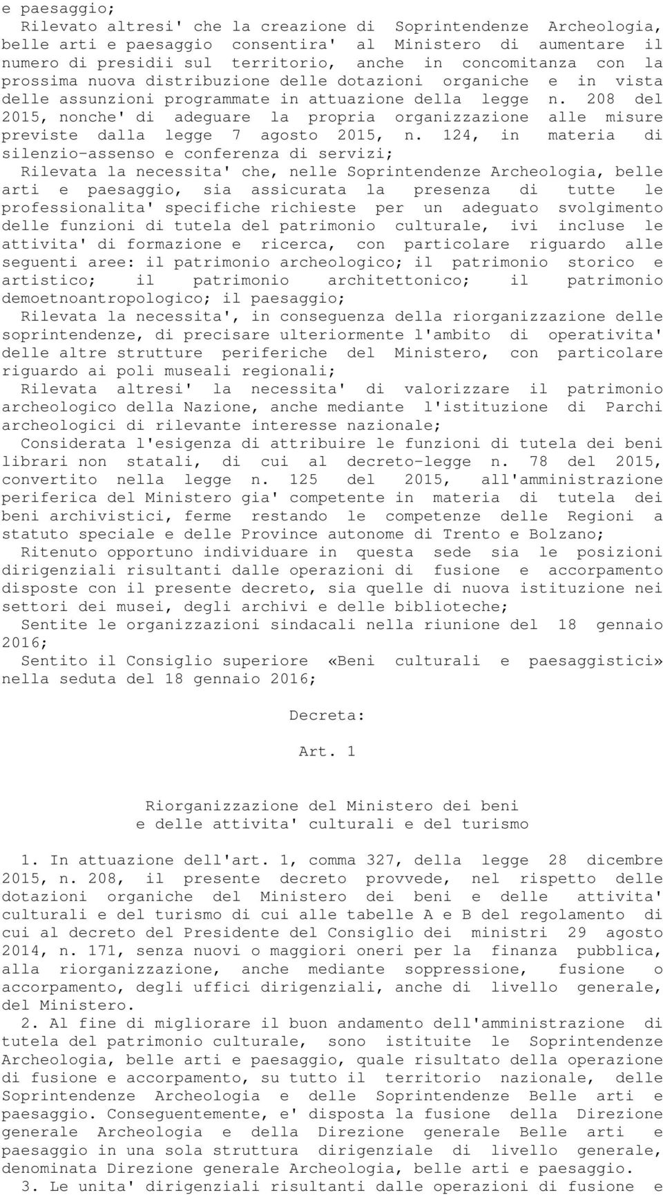 208 del 2015, nonche' di adeguare la propria organizzazione alle misure previste dalla legge 7 agosto 2015, n.