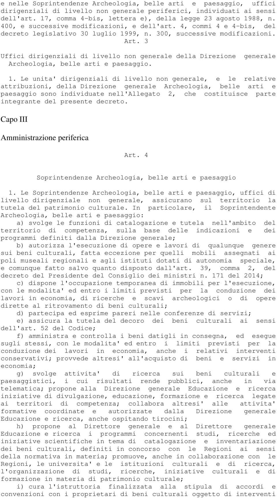 Art. 3 Uffici dirigenziali di livello non generale della Direzione generale Archeologia, belle arti e paesaggio. 1.