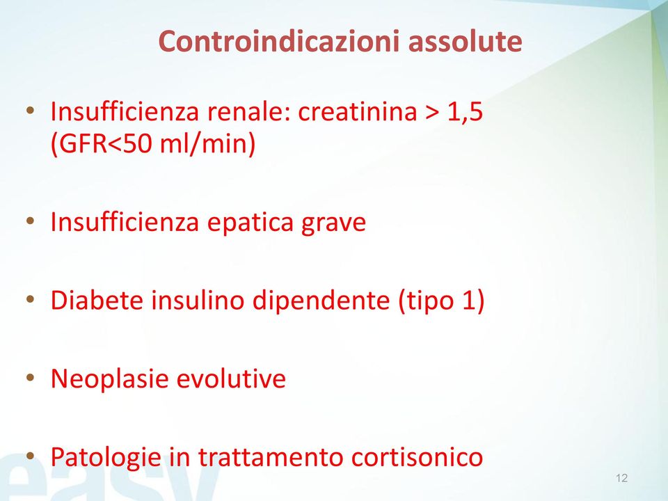 insulino dipendente (tipo 1) Neoplasie evolutive