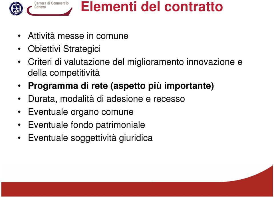 di rete (aspetto più importante) Durata, modalità di adesione e recesso