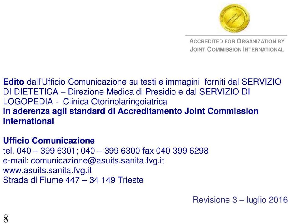 standard di Accreditamento Joint Commission International Ufficio Comunicazione tel.