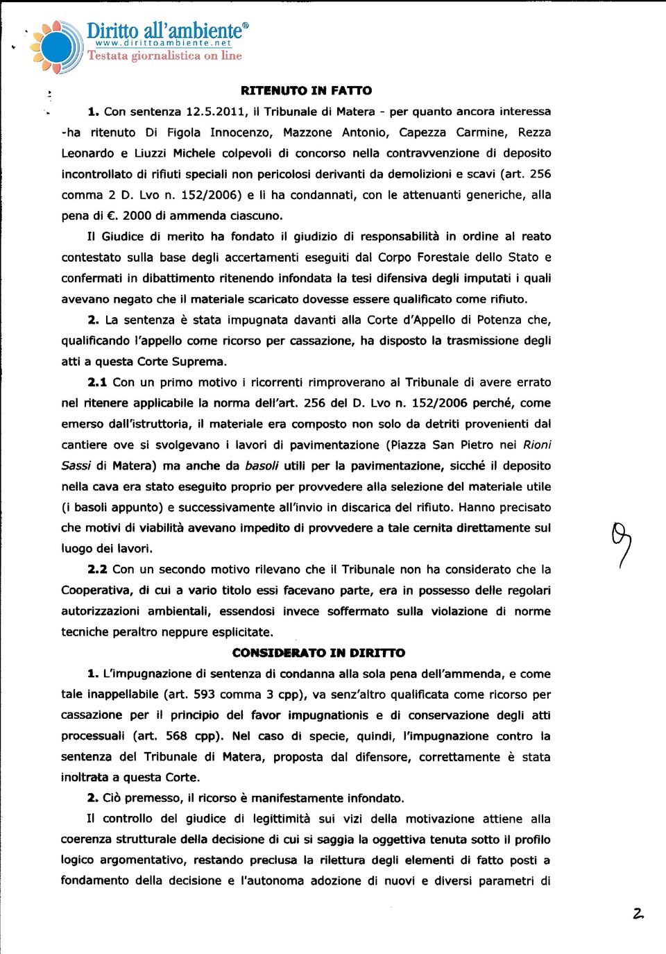 contravvenzione di deposito incontrollato di rifiuti speciali non pericolosi derivanti da demolizioni e scavi (art. 256 comma 2 D. Lvo n.